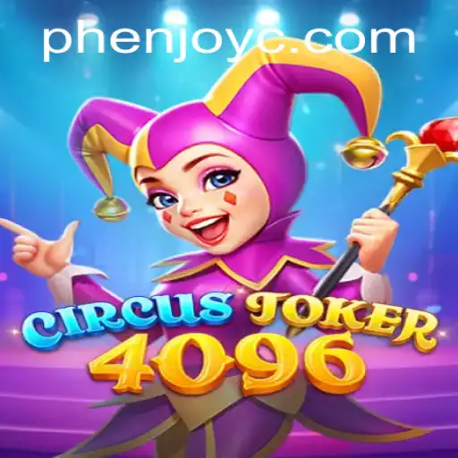 Exploring the Enchanting World of CircusJoker4096: Phenjoy Awaits