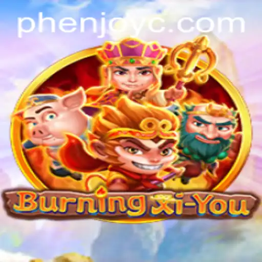 Discover the Enchanting World of BurningXiYou with Phenjoy